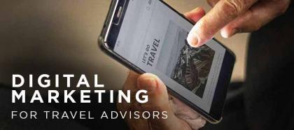 digital marketing for travel advisors